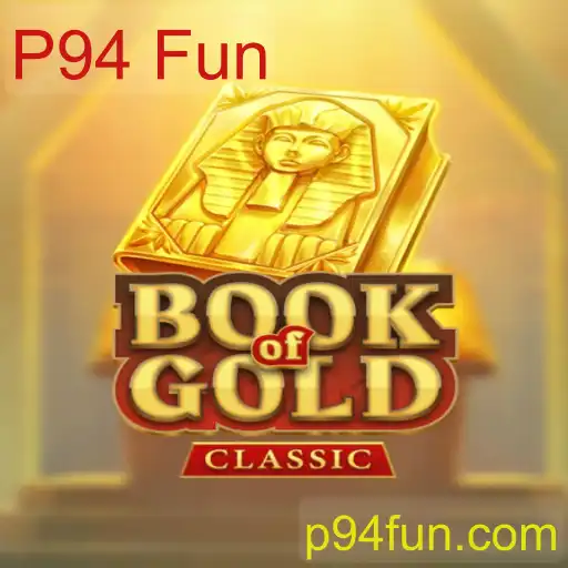 Descubra o Mundo Fascinante de BookOfGoldClassic: A Nova Aventura em Jogos com P94 Fun