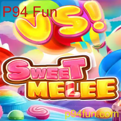 SweetMelee: Descubra o Universo Divertido do Jogo ‘P94 Fun’